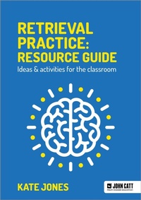 Enlarge image Cover: Retrieval Practice: Resource Guide: Ideas & activities for the classroom - John Catt Educational Ltd