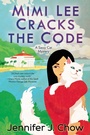 Cover: Mimi Lee Cracks the Code - Pamela Dorman Books