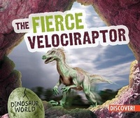 Enlarge image Cover: The Fierce Velociraptor - Enslow Publishing