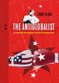 Cover: The Antiglobalist - Peter Lang Verlag