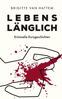 Enlarge image Cover: Lebenslänglich - BoD - Books on Demand