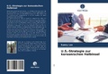 Cover: U.S.-Strategie zur koreanischen Halbinsel - Verlag Unser Wissen
