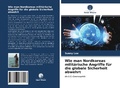 Cover: Wie man Nordkoreas milit&auml;rische Angriffe f&uuml;r die globale Sicherheit abwehrt - Verlag Unser Wissen