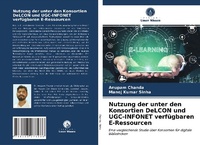 Abbildung von: Nutzung der unter den Konsortien DeLCON und UGC-INFONET verfügbaren E-Ressourcen - Verlag Unser Wissen