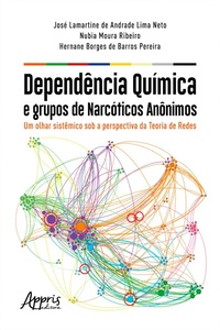 Bild: Dependência Química e Grupos de Narcóticos Anônimos: - Editora Appris