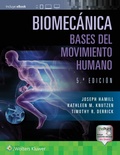 Cover: Biomecanica. Bases del movimiento humano - Ovid Technologies