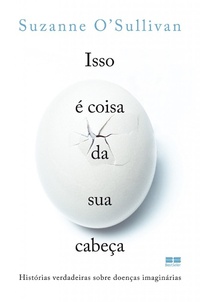 Enlarge image Cover: Isso é coisa da sua cabeça - Best Seller
