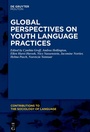 Cover: Global Perspectives on Youth Language Practices - De Gruyter Mouton