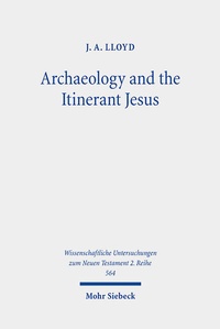 Abbildung von: Archaeology and the Itinerant Jesus - Mohr Siebeck