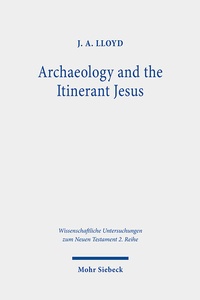 Abbildung von: Archaeology and the Itinerant Jesus - Mohr Siebeck
