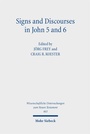 Cover: Signs and Discourses in John 5 and 6 - Mohr Siebeck