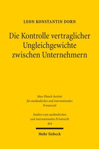 Abbildung von: Die Kontrolle vertraglicher Ungleichgewichte zwischen Unternehmern - Mohr Siebeck