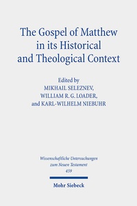Abbildung von: The Gospel of Matthew in its Historical and Theological Context - Mohr Siebeck