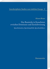Abbildung von: Das Russische in Kasachstan zwischen Dominanz und Zurückweisung - Harrassowitz Verlag