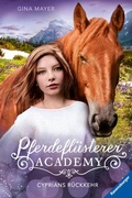 Cover: Pferdefl&uuml;sterer-Academy, Band 9 - Cyprians R&uuml;ckkehr - Ravensburger
