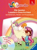 Cover: Die besten Leselern-Geschichten von Einh&ouml;rnern, Pferden und Prinzessinnen - Leserabe 1. Klasse - Erstlesebuch f&uuml;r Kinder ab 6 Jahren - Ravensburger