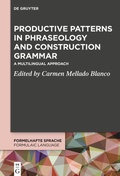 Cover: Productive Patterns in Phraseology and Construction Grammar - De Gruyter