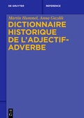 Cover: Dictionnaire historique de l'adjectif-adverbe - De Gruyter