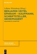 Cover: Benjamin Veitel Ephraim - Kaufmann, Schriftsteller, Geheimagent - De Gruyter