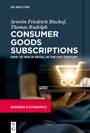 Cover: Consumer Goods Subscriptions - De Gruyter