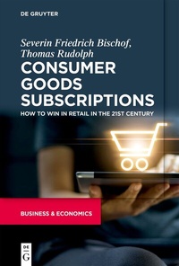 Abbildung von: Consumer Goods Subscriptions - De Gruyter