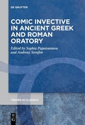 Cover: Comic Invective in Ancient Greek and Roman Oratory - De Gruyter