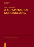 Cover: A Grammar of Kunbarlang - De Gruyter Mouton