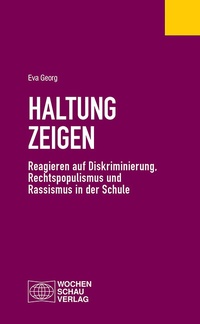 Enlarge image Cover: Haltung zeigen - Wochenschau Verlag