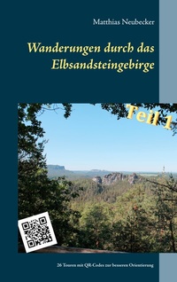 Abbildung von: Wanderungen durch das Elbsandsteingebirge - BoD - Books on Demand