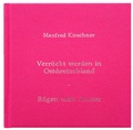 Cover: Manfred Kirschner: Verr&uuml;ckt Werden in Ostdeutschland - R&uuml;gen Mon Amour - Art In Flow Verlag, Ulrike Oppelt