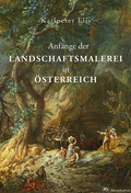 Cover: Landschaftsmalerei in &Ouml;sterreich - Edition Dr. Strahalm