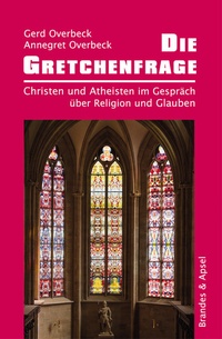 Enlarge image Cover: Die Gretchenfrage - Brandes & Apsel