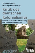 Cover: Kritik des deutschen Kolonialismus - Brandes & Apsel