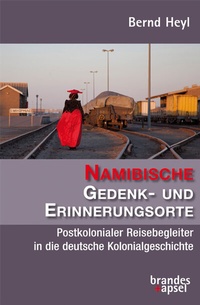 Abbildung von: Namibische Gedenk- und Erinnerungsorte - Brandes & Apsel