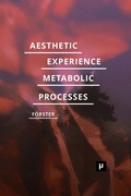 Cover: Aesthetic Experience of Metabolic Processes - meson press eG
