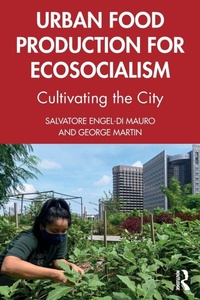 Bild vergrößern Bild: Urban Food Production for Ecosocialism - Routledge