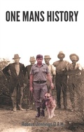 Cover: ONE MANS HISTORY - Distributed By Ingram Spark