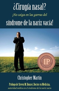 Abbildung von: ¿Cirugía nasal? ¡No caiga en las garras del síndrome de la nariz vacía! - Martin Books