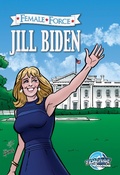 Cover: Female Force: Jill Biden - TidalWave Productions