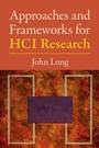 Cover: Approaches and Frameworks for HCI Research - Cambridge University Press