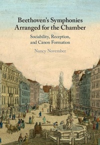 Abbildung von: Beethoven's Symphonies Arranged for the Chamber - Cambridge University Press