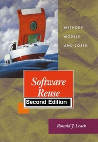 Enlarge image Cover: Software Reuse: Methods, Models, Costs, Second Edition - Ronald J. Leach