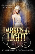 Cover: Darken the Light (The Ash Court, #3) - The Ash Court