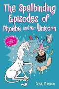 Cover: The Spellbinding Episodes of Phoebe and Her Unicorn - Andrews McMeel Publishing
