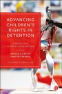 Cover: Advancing Children's Rights in Detention - Bristol University Press