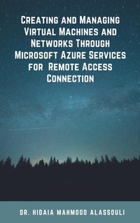 Abbildung von: Creating and Managing Virtual Machines and Networks Through  Microsoft Azure Services for  Remote Access Connection - Lulu.com