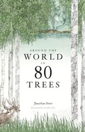 Cover: Around the World in 80 Trees - Laurence King Publishing