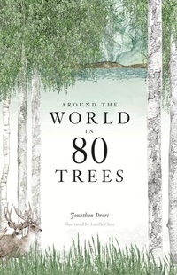 Abbildung von: Around the World in 80 Trees - Laurence King Publishing