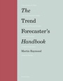 Cover: The Trend Forecaster's Handbook - Laurence King Publishing