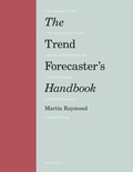 Cover: The Trend Forecaster's Handbook - Laurence King Publishing